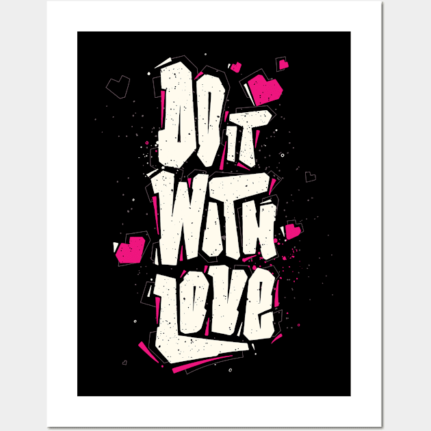 Do it with love Wall Art by Teefold